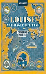 Couverture Louise, naufragée du Titanic