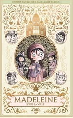 Couverture Madeleine sous la ville