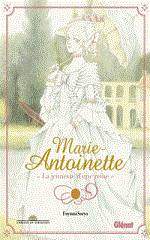 Couverture Marie-Antoinette : la jeunesse d'une reine