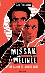 Couverture Missak et Mélinée : une histoire de l'Affiche rouge