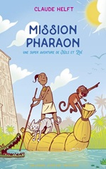 Couverture Mission Pharaon : une super aventure de Nils et Zoé