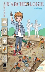 Couverture Mon cahier d'archéologie