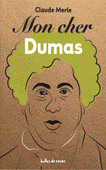 Couverture Mon cher Dumas