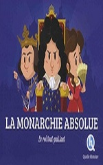 Couverture La Monarchie absolue : le roi tout-puissant