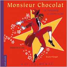 Couverture Monsieur Chocolat : le premier clown noir
