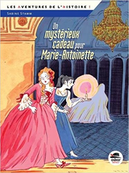 Couverture Un Mystérieux cadeau pour Marie-Antoinette