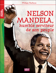 Couverture Nelson Mandela, humble serviteur de son peuple