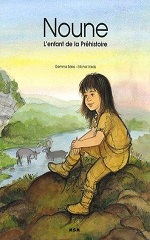Couverture Noune, l'enfant de la Préhistoire