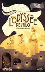 Couverture L'Odyssée de Milo : Les nouveaux gardiens