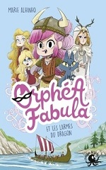 Couverture Orphéa Fabula et les larmes du dragon