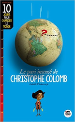 Couverture Le Pari insensé de Christophe Colomb