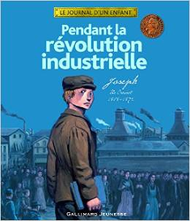 Couverture Pendant la Révolution industrielle : Joseph, Le Creusot, 1868-1872