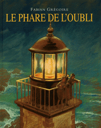 Couverture Le Phare de l'oubli