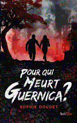 Couverture Pour qui meurt Guernica ?