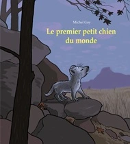 Couverture Le Premier petit chien du monde
