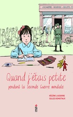 Couverture Quand j'étais petite pendant la Seconde Guerre mondiale
