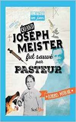 Couverture Quand Joseph Meister fut sauvé par Pasteur