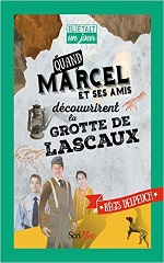 Couverture Quand Marcel et ses amis découvrirent la grotte de Lascaux