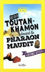 Couverture Quand Toutankhamon devint le pharaon maudit