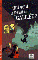 Couverture Qui veut la peau de Galilée ?