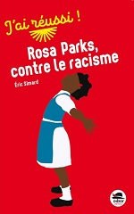 Couverture Rosa Parks, contre le racisme