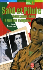 Couverture Saïd et Pilule : deux amis dans la guerre d'Algérie