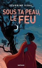 Couverture Sous ta peau, le feu