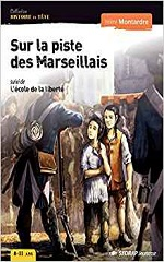 Couverture Sur la piste des Marseillais - L'école de la liberté