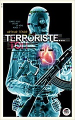 Couverture de Terroriste... toi !