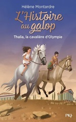 Couverture L'Histoire au galop : Thalia, la cavalière d'Olympie