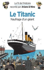 Couverture Le Titanic, naufrage d'un géant