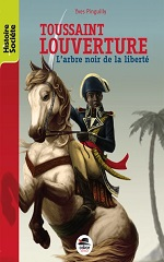 Couverture Toussaint Louverture : l'arbre noir de la liberté