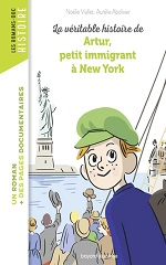Couverture La Véritable histoire d'Arthur, petit immigrant à New York