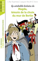 Couverture La Véritable histoire de Magda, témoin de la chute du mur de Berlin