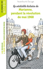 Couverture La Véritable histoire de Marianne qui vécut la grève de 1968