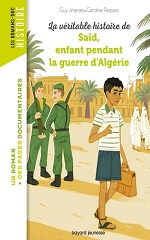 Couverture La Véritable histoire de Saïd, enfant pendant la guerre d'Algérie