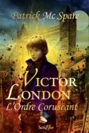 Couverture Victor London : L'ordre Coruscant