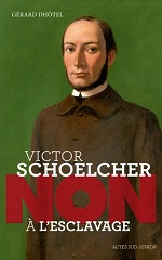 Couverture Victor Schoelcher : non à l'esclavage