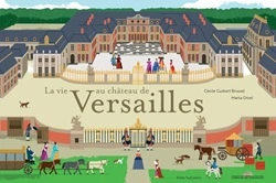 Couverture La Vie au château de Versailles