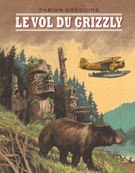 Couverture Le Vol du grizzly