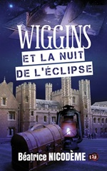 Couverture Wiggins et la nuit de l'éclipse