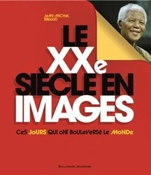 Couverture Le XXe siècle en images : ces jours qui ont bouleversé le monde