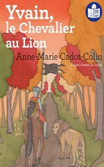 Couverture Yvain, le Chevalier au Lion (FALC)