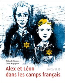 Couverture de Alex et Léon dans les camps français, 1942-1943