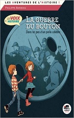 Couverture de La Guerre du bouton : dans les pas d'un poilu célèbre