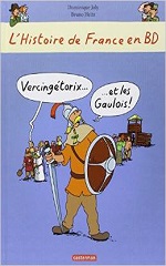 Couverture de L'Histoire de France en BD : Vercingétorix... et les gaulois !