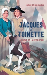 Couverture de Jacques et Toinette au cœur de la Révolution