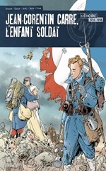 Couverture de Jean-Corentin Carré, l'enfant soldat