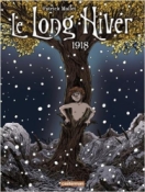 Couverture de Le Long hiver : 1918