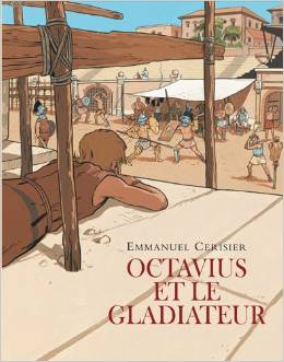 Couverture de Octavius et le gladiateur